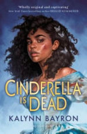 (PDF DOWNLOAD) Cinderella Is Dead by Kalynn Bayron