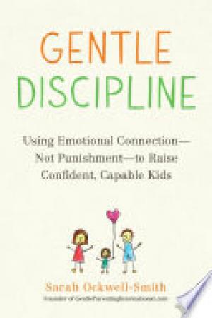 (PDF DOWNLOAD) Gentle Discipline by Sarah Ockwell-Smith