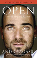 (PDF DOWNLOAD) Open : An Autobiography by Andre Agassi
