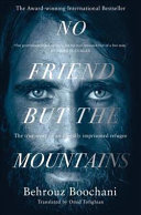 (PDF DOWNLOAD) No Friend But the Mountains