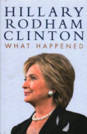 (PDF DOWNLOAD) What Happened by Hillary Rodham Clinton