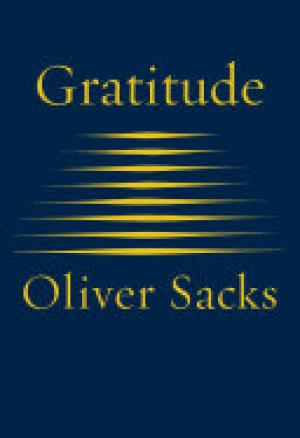 (PDF DOWNLOAD) Gratitude by Oliver Sacks