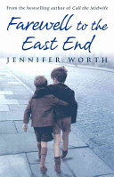 (PDF DOWNLOAD) Farewell to the East End by Jennifer Worth