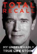 (PDF DOWNLOAD) Total Recall by Arnold Schwarzenegger