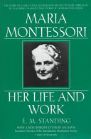 (PDF DOWNLOAD) Maria Montessori, Her Life and Work