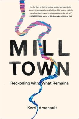 Mill Town : Reckoning with What Remains PDF Download