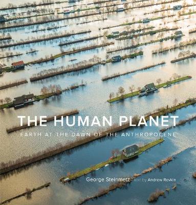 (PDF DOWNLOAD) The Human Planet : Earth at the Dawn of the Anthropocene