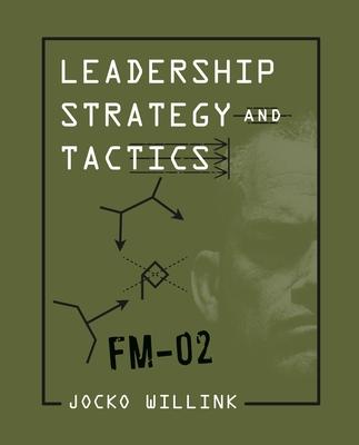 (PDF DOWNLOAD) Leadership Strategy and Tactics : Field Manual