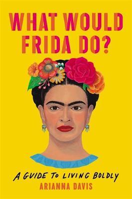 What Would Frida Do? PDF Download