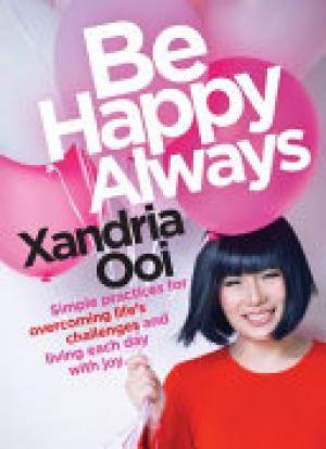 (PDF DOWNLOAD) Be Happy, Always by Xandria Ooi