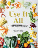 (PDF DOWNLOAD) Use it All : The Cornersmith Guide to a More Sustainable Kitchen