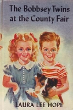 (PDF DOWNLOAD) The Bobbsey Twins and the County Fair Mystery