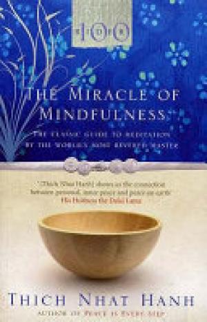 (PDF DOWNLOAD) The Miracle of Mindfulness by Thich Nhat Hanh