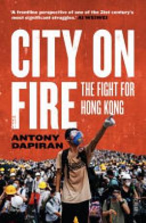 (PDF DOWNLOAD) City on Fire : the fight for Hong Kong
