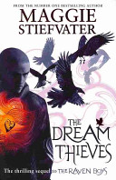 (PDF DOWNLOAD) The Dream Thieves by Maggie Stiefvater