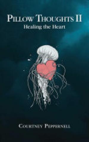 (PDF DOWNLOAD) Pillow Thoughts II : Healing the Heart