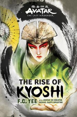 (PDF DOWNLOAD) Avatar, The Last Airbender: The Rise of Kyoshi