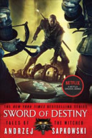 (PDF DOWNLOAD) Sword of Destiny by Andrzej Sapkowski