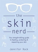 (PDF DOWNLOAD) The Skin Nerd by Jennifer Rock