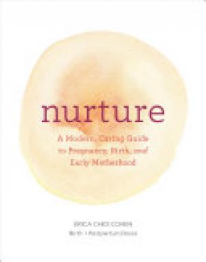 (PDF DOWNLOAD) Nurture: A Modern Guide to Pregnancy, Birth, Early Motherhood and Trusting Yourself and Your Body (Pregnancy Books, Mom to Be Gifts, Newborn Books, Birthing Books)