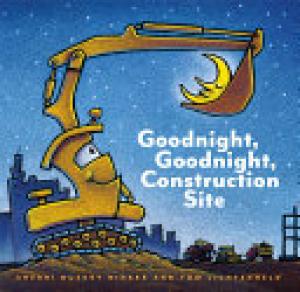(PDF DOWNLOAD) Goodnight, Goodnight Construction Site (Hardcover Books for Toddlers, Preschool Books for Kids)