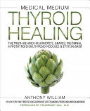 (PDF DOWNLOAD) Medical Medium Thyroid Healing