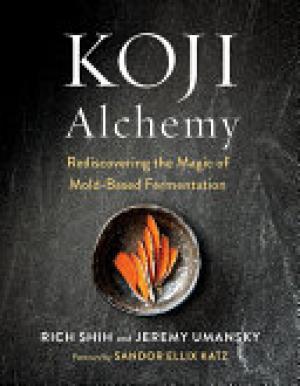 (PDF DOWNLOAD) Koji Alchemy by Jeremy Umansky