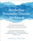 (PDF DOWNLOAD) The Borderline Personality Disorder Workbook