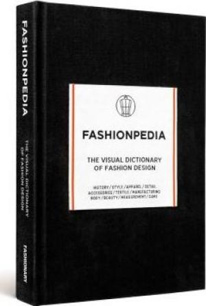 Fashionpedia : The Visual Dictionary of Fashion Design PDF Download