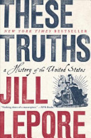 (PDF DOWNLOAD) These Truths : A History of the United States