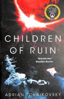 (PDF DOWNLOAD) Children of Ruin by Adrian Tchaikovsky