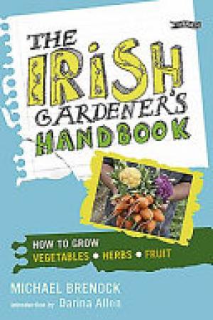 (PDF DOWNLOAD) The Irish Gardener's Handbook