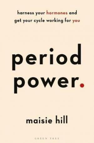 Period Power by Maisie Hill PDF Download