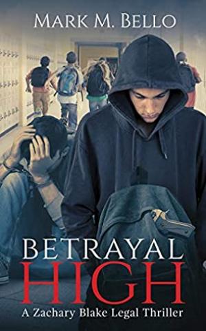 Betrayal High by Mark M. Bello PDF Download
