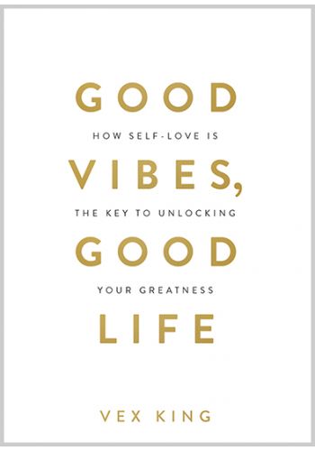 Good Vibes, Good Life by Vex King PDF Download