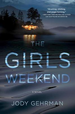 [PDF DOWNLOAD] The Girls Weekend by Jody Gehrman