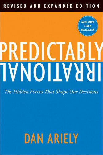 [PDF DOWNLOAD] Predictably Irrational, Revised