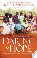 (PDF DOWNLOAD) Daring to Hope by Katie Davis Majors