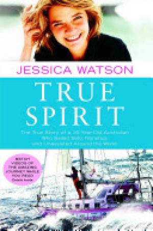 (PDF DOWNLOAD) True Spirit by Jessica Watson
