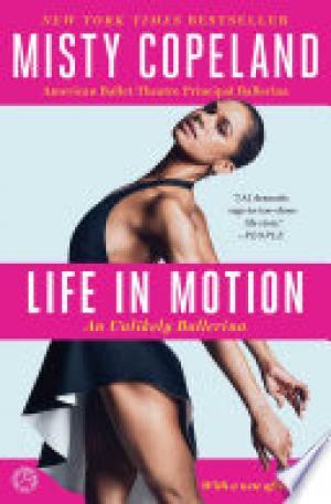 (PDF DOWNLOAD) Life in Motion : An Unlikely Ballerina