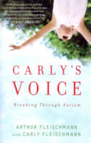 (PDF DOWNLOAD) Carly's Voice : Breaking Through Autism