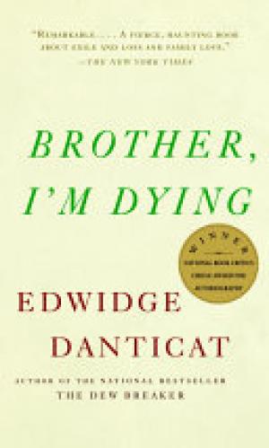 (PDF DOWNLOAD) Brother, I'm Dying by Edwidge Danticat