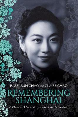 (PDF DOWNLOAD) Remembering Shanghai by Claire Chao