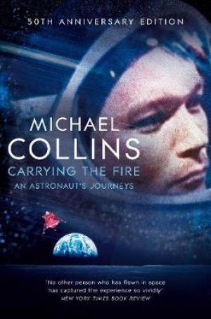 (PDF DOWNLOAD) Carrying the Fire : An Astronaut's Journeys