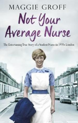 (PDF DOWNLOAD) Not Your Average Nurse