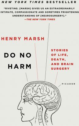 (PDF DOWNLOAD) Do No Harm : Stories of Life, Death, and Brain Surgery