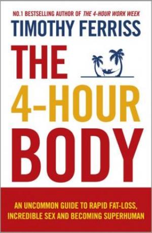 (PDF DOWNLOAD) The 4-hour Body by Timothy Ferriss