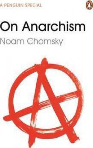 (PDF DOWNLOAD) On Anarchism by Noam Chomsky