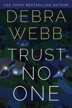 [PDF DOWNLOAD] Trust No One by Debra Webb