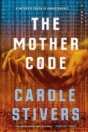 [PDF DOWNLOAD] The Mother Code by Carole Stivers
